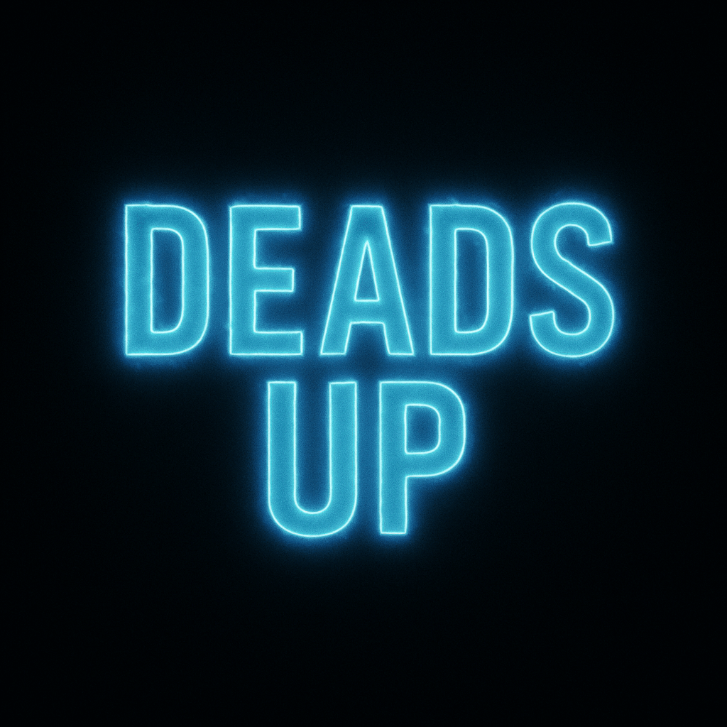 Deads Up™ — Networked Zombie Actor Script System illuminated in glowing blue text on a dark background.